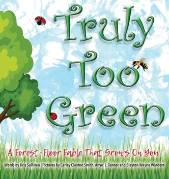 Hardcover Truly Too Green Book