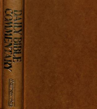 Hardcover Daily Bible Commentary: St. Matthew - Acts (Volume 3) Book