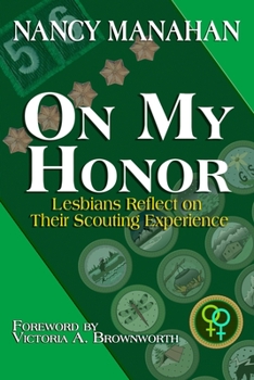 Paperback On My Honor: Lesbians Reflect on Their Scouting Experience Book