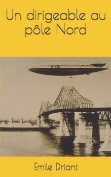 Paperback Un dirigeable au pôle Nord [French] Book