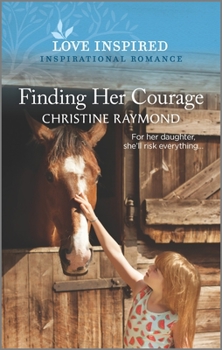 Mass Market Paperback Finding Her Courage Book