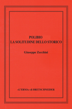 Hardcover Polibio: La Solitudine Dello Storico [Italian] Book