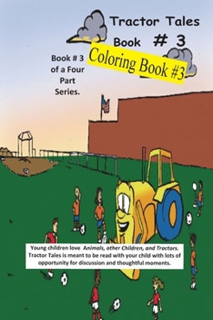 Paperback Tractor Tales Coloring Book # 3: A Childs First Coloring Book