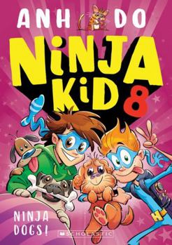 Ninja Kid 8 - ¡Ninjas perrunos! - Book #8 of the Ninja Kid
