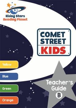 Reading Planet Comet Street Kids Set 1 Teacher's Guide B (Yellow - Orange) - Book  of the Comet Street Kids