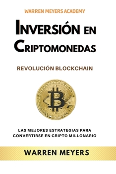 Paperback Inversión en Criptomonedas Revolución Blockchain Las mejores estrategias para convertirse en cripto millonario [Spanish] Book