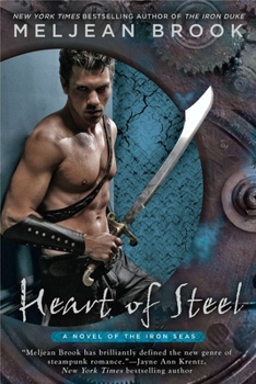 Heart of Steel - Book #2 of the Iron Seas