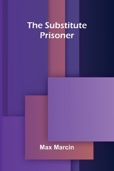 Paperback The Substitute Prisoner Book