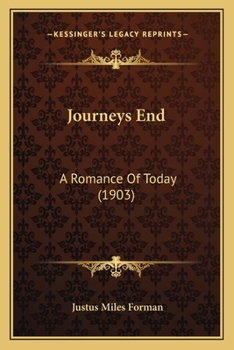 Paperback Journeys End: A Romance Of Today (1903) Book