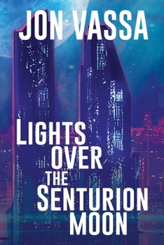 Paperback Lights Over the Senturion Moon Book