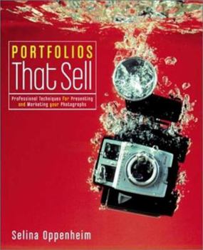Paperback Portfolios that Sell: Professional Techniques for Presenting and Marketing Your Photographs Book