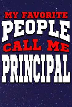 Paperback My Favorite People Call Me Principal: Line Notebook Book