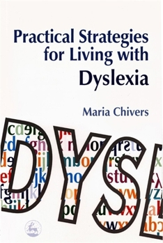 Paperback Practical Strategies for Living with Dyslexia Book