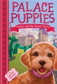 Paperback Palace Puppies, Book One Sunny and the Royal Party Book