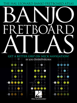 Paperback Banjo Fretboard Atlas: Get a Better Grip on Neck Navigation! Book