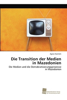 Paperback Die Transition der Medien in Mazedonien [German] Book