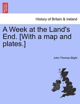 Paperback A Week at the Land's End. [with a Map and Plates.] Book