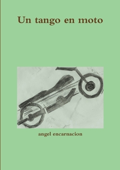 Paperback Un tango en moto [Spanish] Book