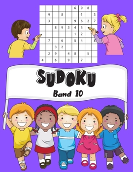 SUDOKU Band 10: 150 Kinder Sudoku Mit Lösungen | Einfach | 1 Gitter Par Page | Großes Format, 8,5x11 " (Mein Lieblings-Sudoku für Kinder) (German Edition)
