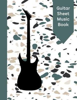 Guitar Sheet Music Book: Tab Paper for Guitarists