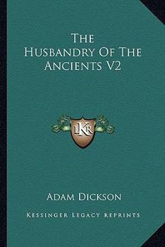 Paperback The Husbandry of the Ancients V2 Book