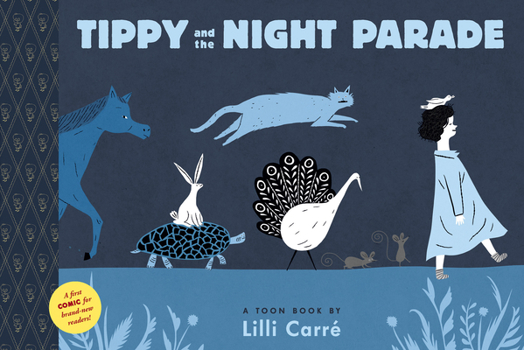 Hardcover Tippy and the Night Parade: Toon Books Level 1 Book