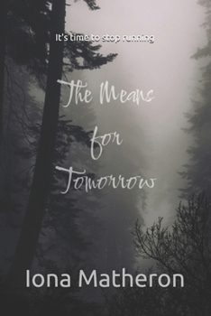 Paperback The Means for Tomorrow Book
