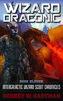 Paperback Wizard Draconic (Intergalactic Wizard Scout Chronicles) Book