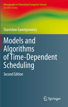 Paperback Models and Algorithms of Time-Dependent Scheduling Book