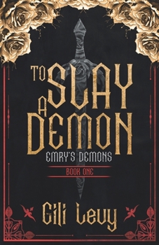 Paperback To Slay a Demon: Emry's Demons Book