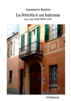 Paperback La felicità è un balcone [Italian] Book