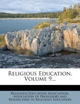 Paperback Religious Education, Volume 9... Book