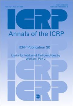 Paperback Icrp Publication 30: Limits for Intakes of Radionuclides by Workers, Part 2 Book