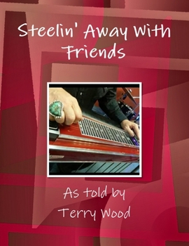 Paperback Steelin' Away With Friends Book