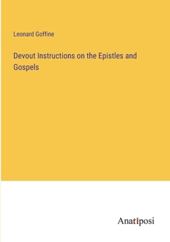 Paperback Devout Instructions on the Epistles and Gospels Book