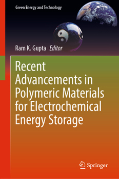 Hardcover Recent Advancements in Polymeric Materials for Electrochemical Energy Storage Book