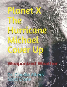 Paperback Planet X and The Hurricane Michael Cover Up Book