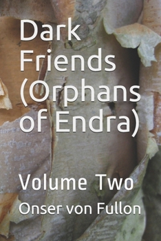 Paperback Dark Friends: Volume Two Book