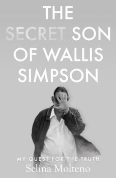 Paperback The Secret Son of Wallis Simpson: My Quest for the Truth Book