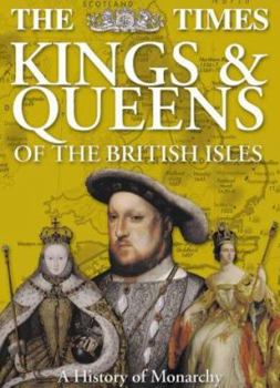 Hardcover The "Times" Kings and Queens of the British Isles Book