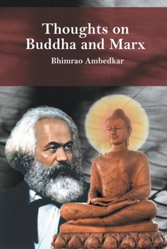 Paperback Thoughts on Buddha and Marx: Bhimrao Ambedkar Book