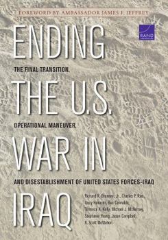 Hardcover Ending the U.S. War in Iraq: The Final Transition, Operational Maneuver, and Disestablishment of the United States Forces--Iraq Book