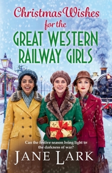 Christmas Wishes for the Great Western Railway Girls - Book #4 of the Great Western Railway Girls