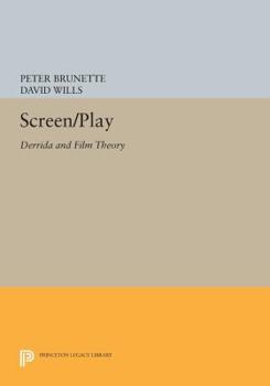 Paperback Screen/Play: Derrida and Film Theory Book