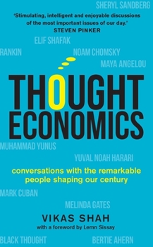Hardcover Thought Economics: Conversations with the Remarkable People Shaping Our Century Book