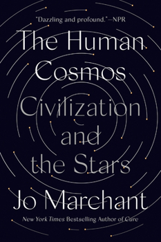 Paperback The Human Cosmos: Civilization and the Stars Book
