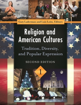 Hardcover Religion and American Cultures [4 Volumes]: Tradition, Diversity, and Popular Expression Book