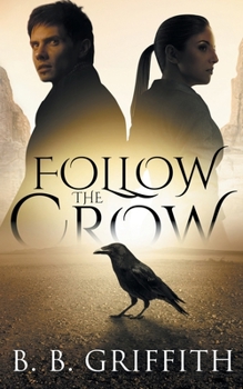 Follow the Crow - Book #1 of the Vanished Series