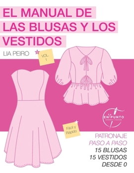 Paperback El manual de las blusas y los vestidos - En punto es [Spanish] Book