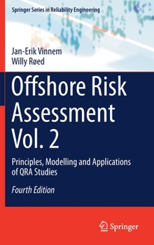 Hardcover Offshore Risk Assessment Vol. 2: Principles, Modelling and Applications of Qra Studies Book